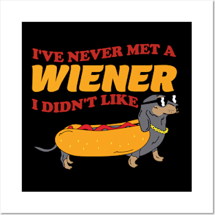 I've never met a wiener I didn't like Posters and Art